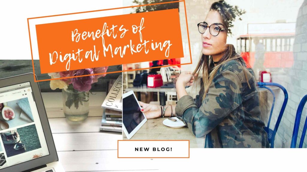 10 benefits of Digital Marketing for small businesses