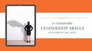 Transferable Leadership Skills