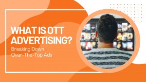 OTT Advertising